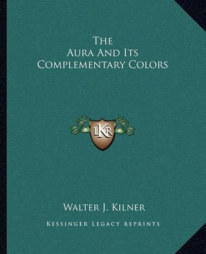 Cover image for The Aura and Its Complementary Colors