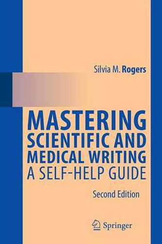 Cover image for Mastering Scientific and Medical Writing: A Self-help Guide