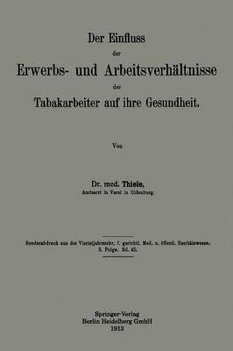 Cover image for Der Einfluss Der Erwerbs- Und Arbeitsverhaltnisse Der Tabakarbeiter Auf Ihre Gesundheit