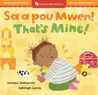 Cover image for That's Mine! (Bilingual Haitian Creole & English)