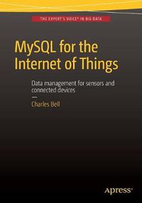 Cover image for MySQL for the Internet of Things