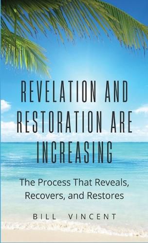 Cover image for Revelation and Restoration Are Increasing