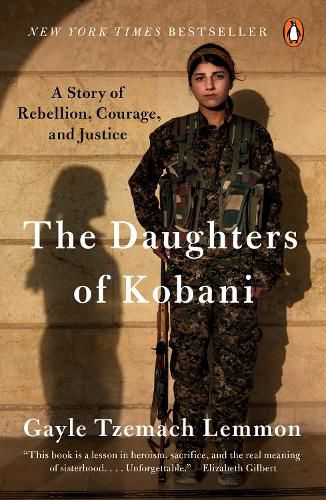 Cover image for The Daughters of Kobani: A Story of Rebellion, Courage, and Justice