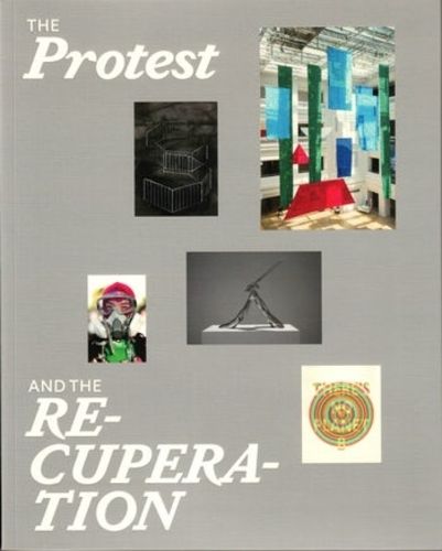 Cover image for The Protest and the Recuperation