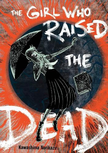 Cover image for The Girl Who Raised the Dead