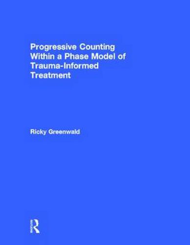 Cover image for Progressive Counting Within a Phase Model of Trauma-Informed Treatment