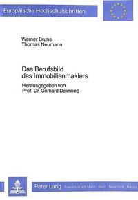 Cover image for Das Berufsbild Des Immobilienmaklers: Eine Empirisch-Berufssoziologische Studie Zur Lage Der Immobilienmakler in Nrw