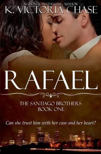 Cover image for Rafael: The Santiago Brothers Book One