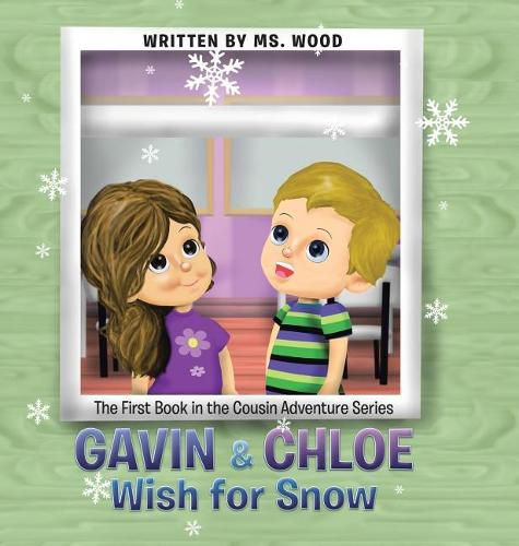 Gavin & Chloe Wish for Snow