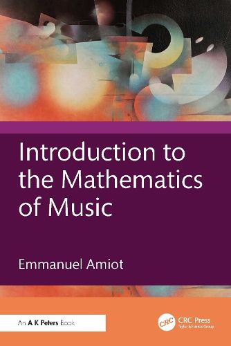 Cover image for Introduction to the Mathematics of Music
