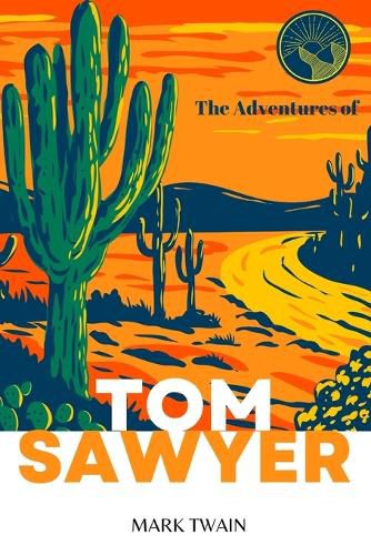 Cover image for The Adventures of Tom Sawyer (Annoted)