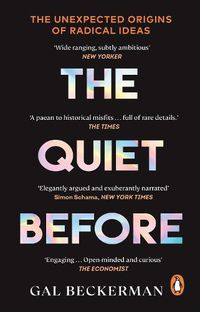 Cover image for The Quiet Before: On the unexpected origins of radical ideas