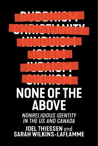 Cover image for None of the Above: Nonreligious Identity in the US and Canada