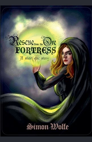 Cover image for Rescue from the Orc Fortress