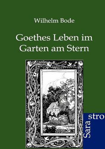 Cover image for Goethes Leben im Garten am Stern