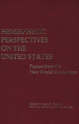 Cover image for Hemispheric Perspectives on the United States: Papers from the New World Conference