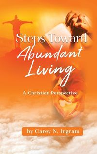 Cover image for Steps Toward Abundant Living