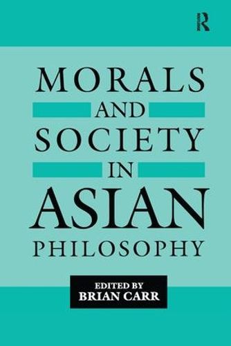 Cover image for Morals and Society in Asian Philosophy