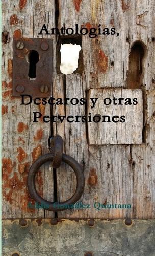 Cover image for Antologias, Descaros y otras Perversiones