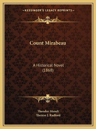 Count Mirabeau: A Historical Novel (1868)