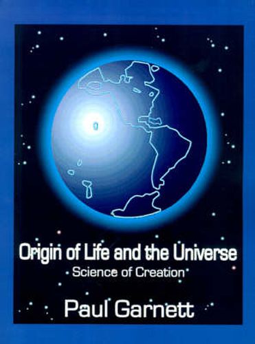 Cover image for Origin of Life and the Universe: Science of Creation