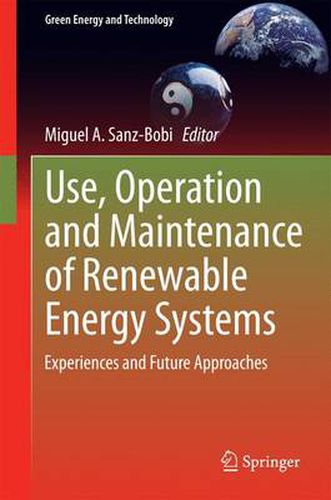 Cover image for Use, Operation and Maintenance of Renewable Energy Systems: Experiences and Future Approaches