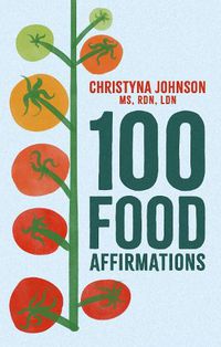 Cover image for 100 Food Affirmations