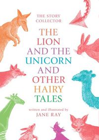 Cover image for The Lion and the Unicorn and Other Hairy Tales