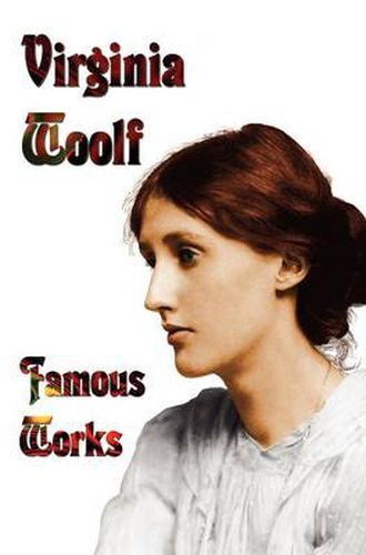 Cover image for Famous Works - Mrs Dalloway, To the Lighthouse, Orlando, & A Room of One's Own