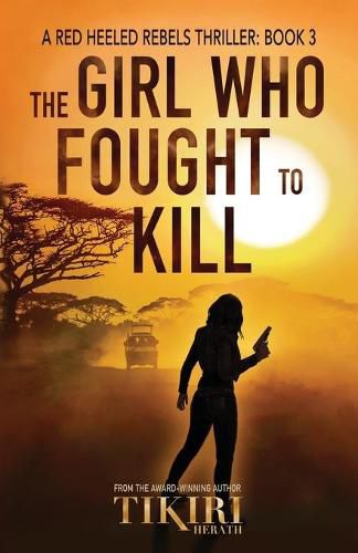 Cover image for The Girl Who Fought to Kill: A gripping crime thriller