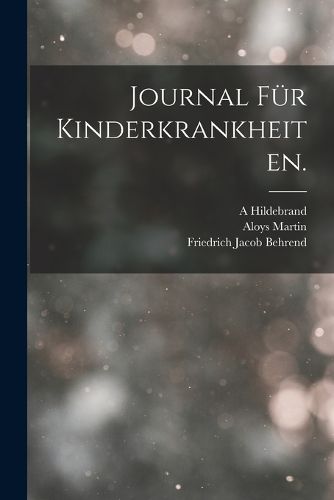 Cover image for Journal fuer Kinderkrankheiten.