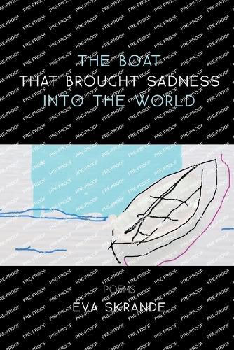 Cover image for The Boat that Brought Sadness into the World