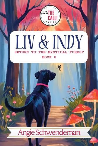 Cover image for Liv & Indy Return to the Mystical Forest