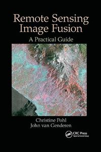 Cover image for Remote Sensing Image Fusion: A Practical Guide