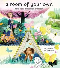 Cover image for A Room of Your Own: A Story Inspired by Virginia Woolf's Famous Essay