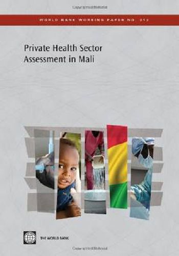 Cover image for Private Health Sector Assessment in Mali: The Post-Bamako Initiative Reality