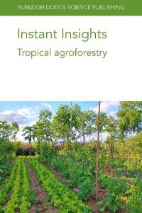 Cover image for Instant Insights: Tropical Agroforestry