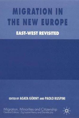 Cover image for Migration in the New Europe: East-West Revisited