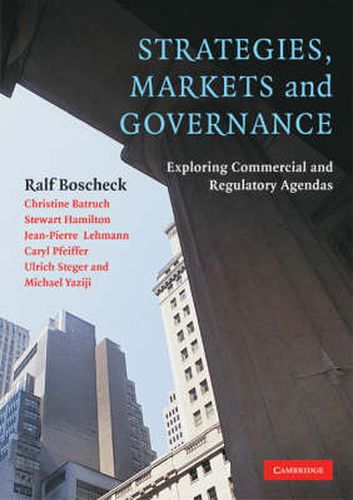 Cover image for Strategies, Markets and Governance: Exploring Commercial and Regulatory Agendas