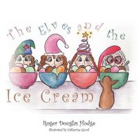 Cover image for The Elves and the Ice Cream