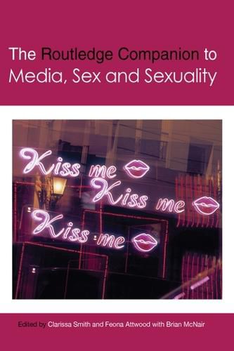 Cover image for The Routledge Companion to Media, Sex and Sexuality