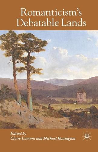 Cover image for Romanticism's Debatable Lands