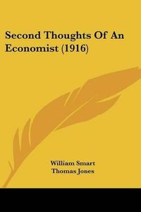 Cover image for Second Thoughts of an Economist (1916)