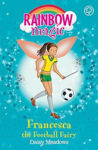 Rainbow Magic: Francesca the Football Fairy