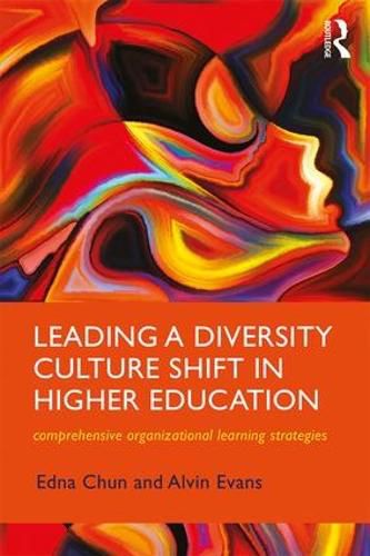 Cover image for Leading a Diversity Culture Shift in Higher Education: Comprehensive Organizational Learning Strategies