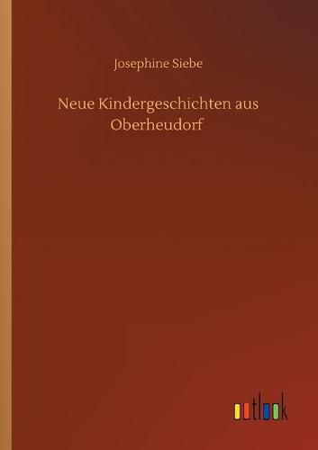 Cover image for Neue Kindergeschichten aus Oberheudorf