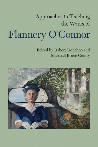 Cover image for Approaches to Teaching the Works of Flannery O'Connor