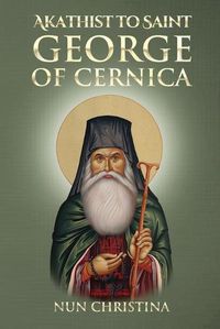 Cover image for Akathist to Saint George of Cernica