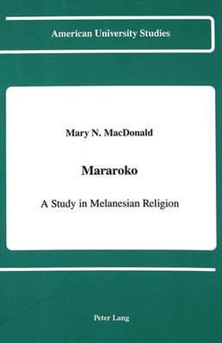 Mararoko: A Study in Melanesian Religion