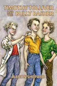 Cover image for Timothy Tolliver and the Bully Basher